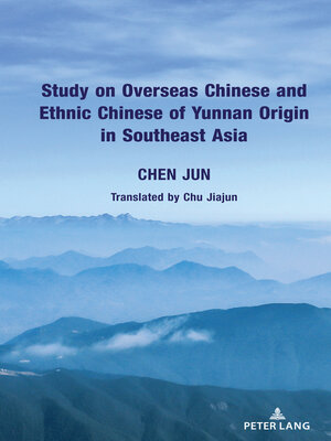 cover image of Study on Overseas Chinese and Ethnic Chinese of Yunnan Origin in Southeast Asia